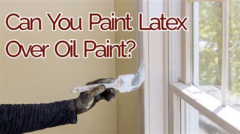 Can Oil Based Paint Go Over Latex: A Dive into the World of Paint Compatibility and Beyond